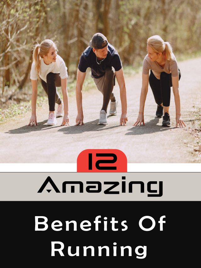 12 Amazing Benefits Of Running