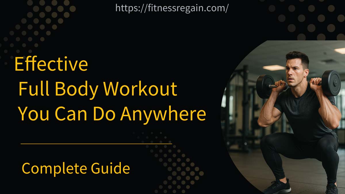 Effective Full Body Workout You Can Do Anywhere