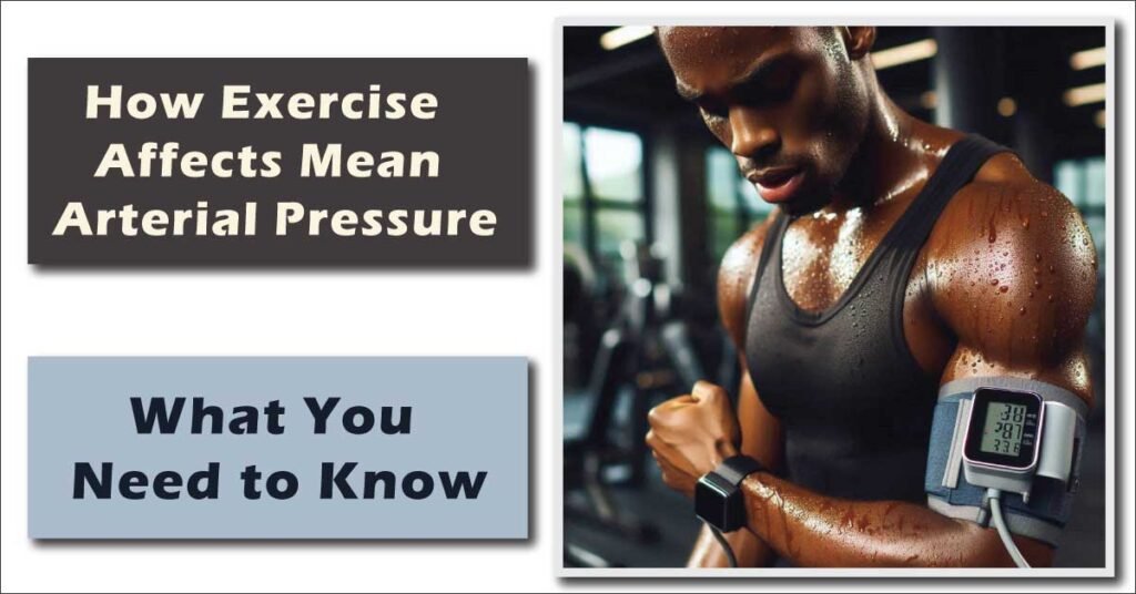 How Exercise Affects Mean Arterial Pressure