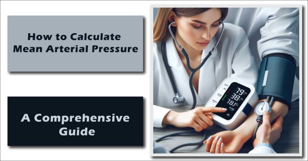 How to Calculate Mean Arterial Pressure