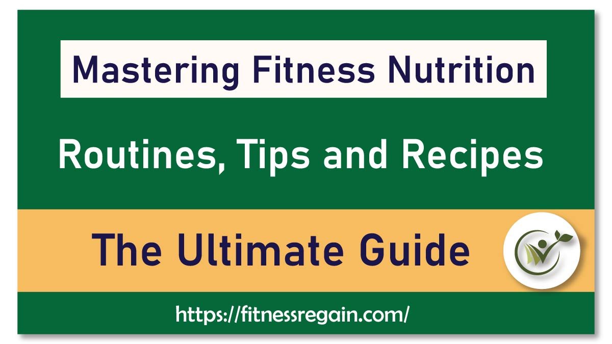 Mastering Fitness Nutrition: Plans, Tips, and Recipes