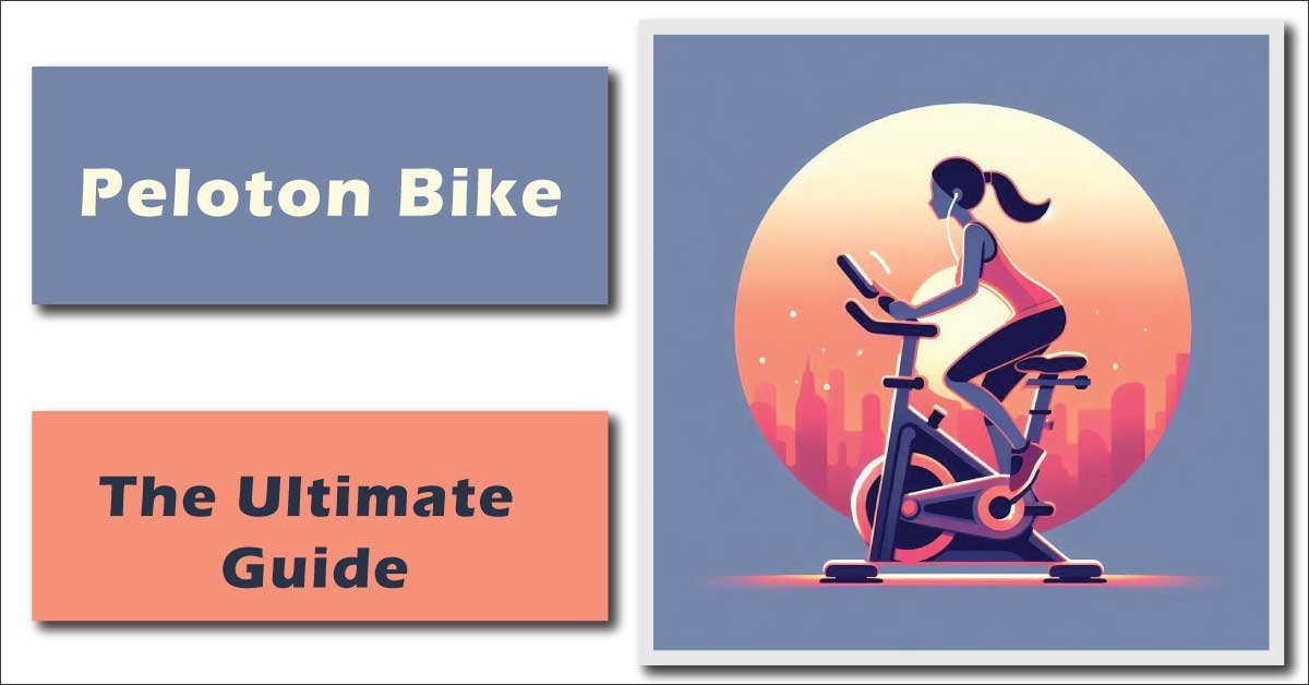 Peloton Bike: Guide to Everything You Need to Know