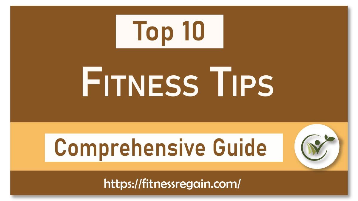 Top 10 Fitness Tips