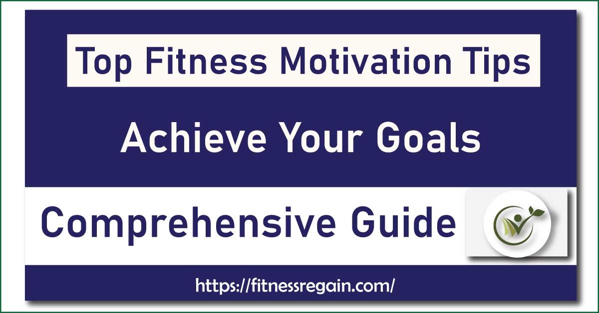 Top Fitness Motivation Tips