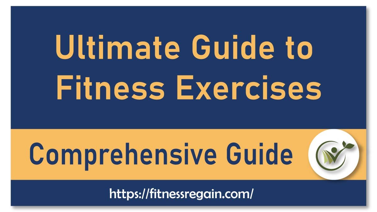 Ultimate Guide to Fitness Exercises