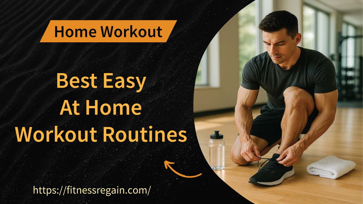 Ultimate Guide to the Best Easy At Home Workout Routines