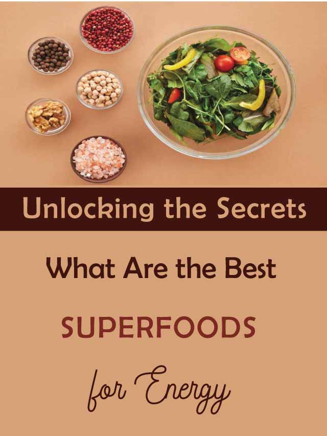 What Are the Best Superfoods for Energy