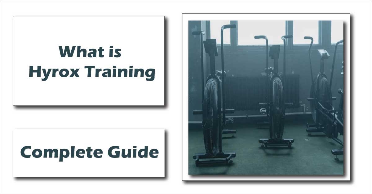 What Is Hyrox Training | Complet Answer