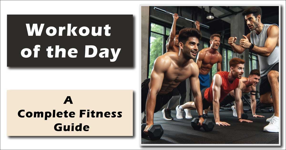 Workout of the Day (WOD): A Complete Fitness Guide